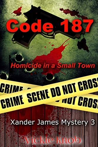 Code 187 Murder in a Small Town