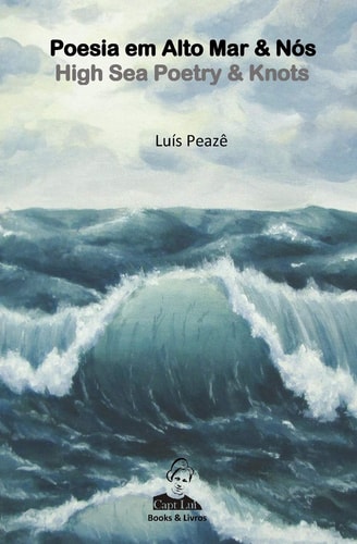 Poesia Em Alto Mar and Nos - High Sea Poetry and Knots