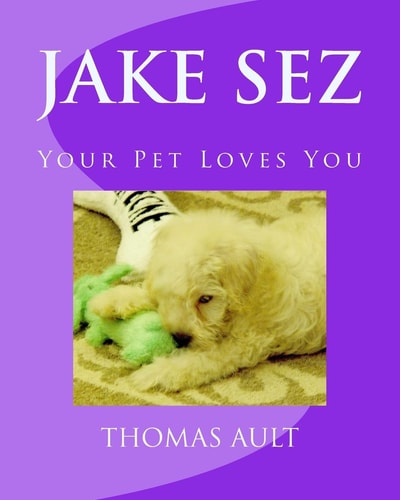 Jake Sez Your Pet Loves You