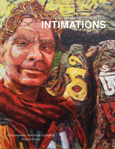 Dave Alber: Travel Art 2018: Part 1: Intimations