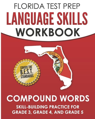 FLORIDA TEST PREP Language Skills Workbook Compound Words Skill-Building Practice for Grade 3, Grade 4, and Grade 5