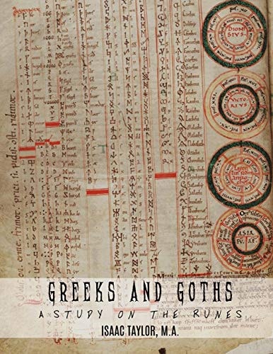 Greeks and Goths A Study on the Runes
