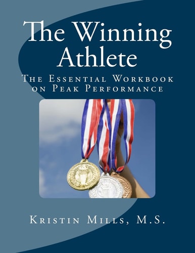 The Winning Athlete The Essential Workbook on Peak Performance