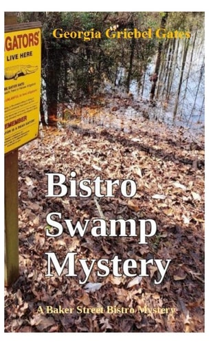 Bistro Swamp Mystery A Baker Street Bistro Mystery