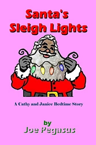 Santa's Sleigh Lights - African American A Cathy and Janice Bed Time Story