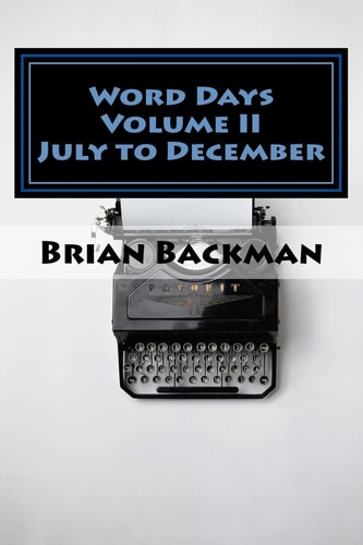 Word Days Volume II The Language and Literature Lover's Almanac