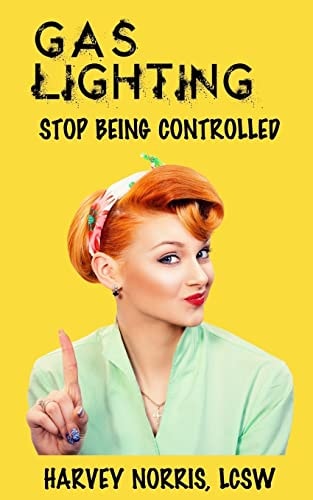 Gaslighting Stop Being Controlled