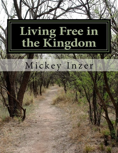 Living Free in the Kingdom