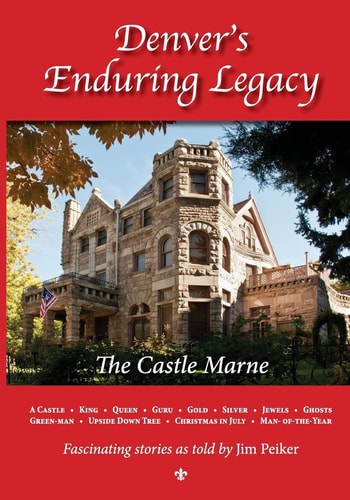 Denver's Enduring Legacy, The Castle Marne - (store Copy)