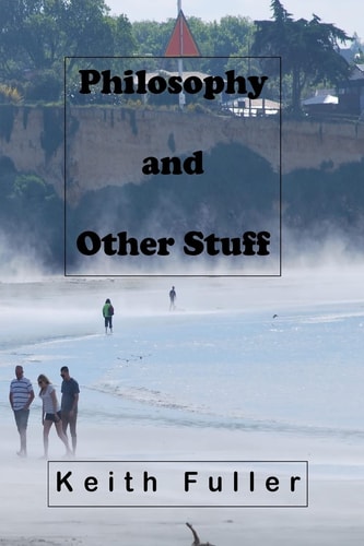 Philosophy and Other Stuff