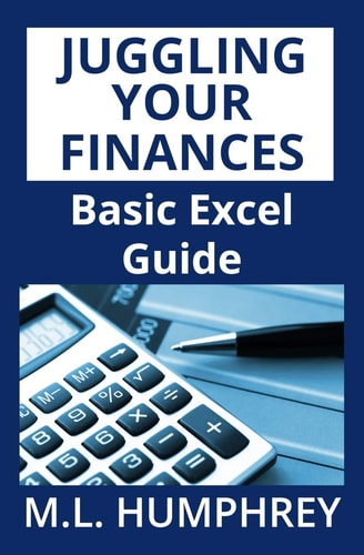 Juggling Your Finances Basic Excel Guide