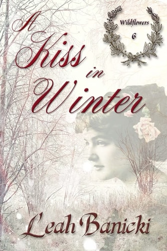 A Kiss in Winter Western Romance on the Frontier