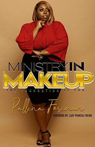 Ministry in Makeup The Foundation Is You
