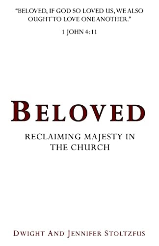 Beloved Reclaiming Majesty in the Church
