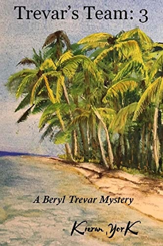 Trevar's Team: 3 A Beryl Trevar Mystery