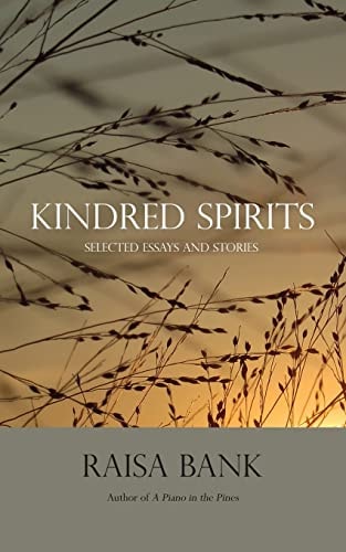 Kindred Spirits Selected Essays and Stories