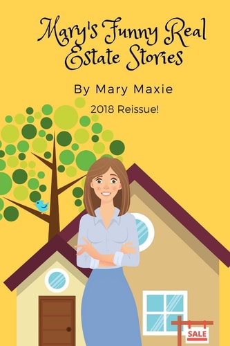 Mary's Funny Real Estate Stories 2018 Reissue