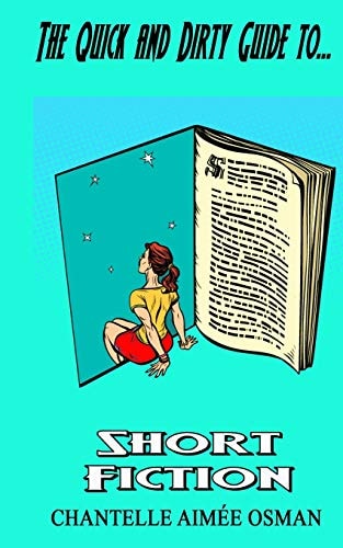 The Quick and Dirty Guide To... Short Fiction