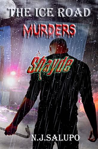 The Ice Road Murders Shayde