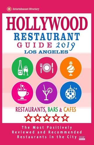 Hollywood Restaurant Guide 2019 Best Rated Restaurants in Hollywood, Los Angeles, California - Restaurants, Bars and Cafes Recommended for Visitors - Guide 2019