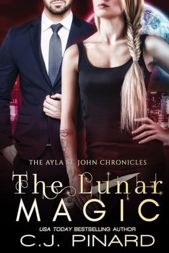 The Lunar Magic (The Ayla St. John Chronicles)