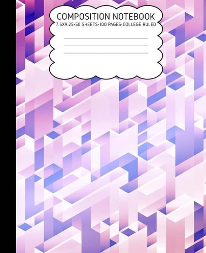College Ruled Composition Notebook Geometric Cute Composition Notebook College Rule 7. 5 X 9. 25 100 Pages