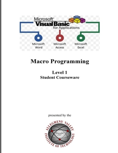 Visual Basic for Applications (VBA) Level 1 Macro Programming Student Courseware