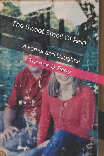 The Sweet Smell Of Rain A Father and Daughter