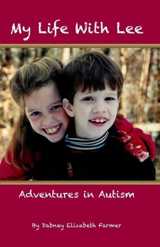 My Life With Lee Adventures in Autism