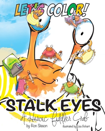 Let's Color! Stalk Eyes A Heroic Fiddler Crab