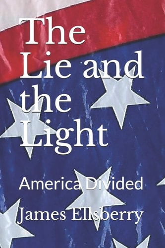 The Lie and the Light America Divided