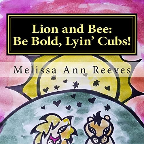 Lion and Bee Be Bold, Lyin' Cubs!