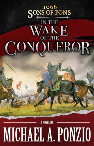 1066 Sons of Pons In the Wake of the Conqueror