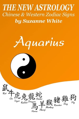 The New Astrology Aquarius Aquarius Combined with Chinese Animal Signs