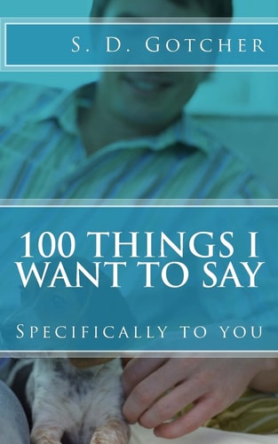 100 Things I Want to Say Specifically to You