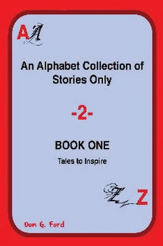 An Alphabet Collection of Stories - Book One