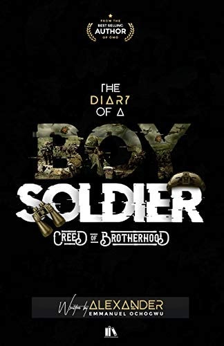 The Diary of a Boy Soldier Creed of Brotherhood