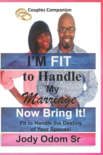 I'm Fit to Handle My Marriage Fit to Handle the Destiny of Your Spouse