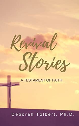 Revival Stories A Testament of Faith