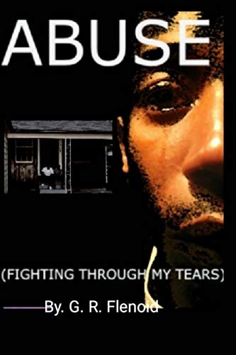 Abuse Fighting Through My Tears