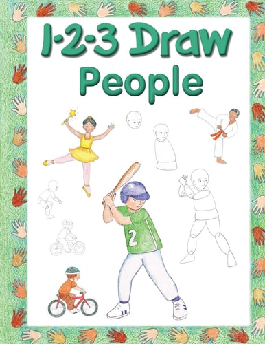 123 Draw People A Step by Step Drawing Guide for Young Artists
