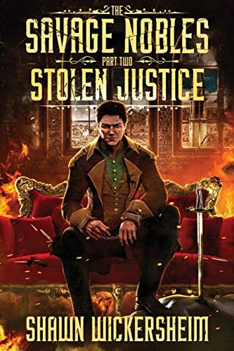 The Savage Nobles Stolen Justice