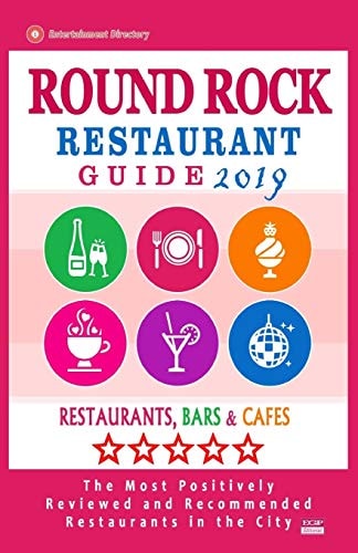 Round Rock Restaurant Guide 2019 Best Rated Restaurants in Round Rock, Texas - Restaurants, Bars and Cafes Recommended for Tourist, 2019