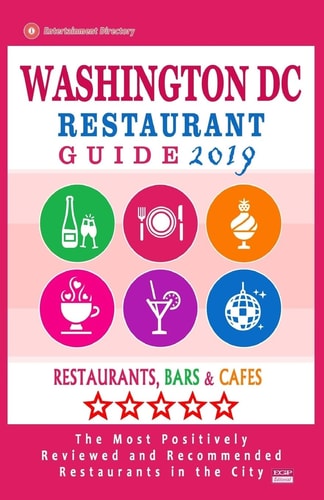 Washington DC Restaurant Guide 2019 Best Rated Restaurants in Washington DC - Restaurants, Bars and Cafes Recommended for Visitors - Guide 2019