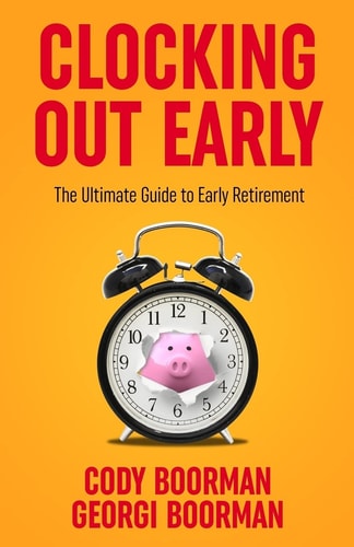 Clocking Out Early The Ultimate Guide to Early Retirement