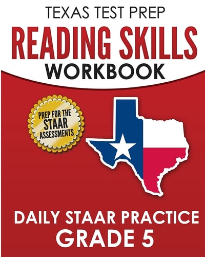 TEXAS TEST PREP Reading Skills Workbook Daily STAAR Practice Grade 5 Preparation for the STAAR Reading Tests