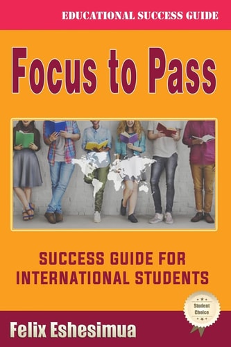 Focus to Pass Success Guide for International Students