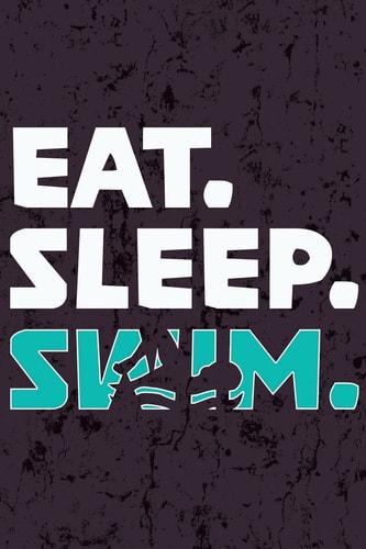 Eat Sleep Swim