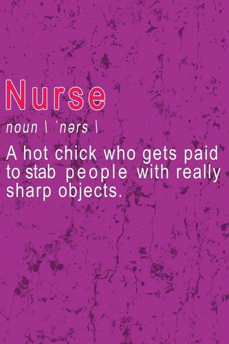 Nurse - a Hot Chick Who Gets Paid to Stab People with Really Sharp Objects