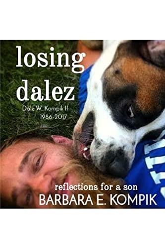 Losing Dalez Dale Wayne Kompik II